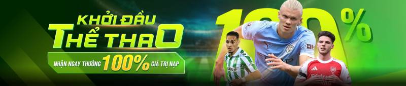 Khởi đầu thể thao – 100% giá trị nạp đầu