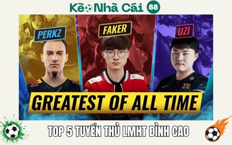Top 5 Tuyển Thủ LMHT Đỉnh Cao Nhất Mọi Thời Đại Esport 7 Top 5 Tuyen Thu LMHT Dinh Cao Nhat Moi Thoi Dai Esport